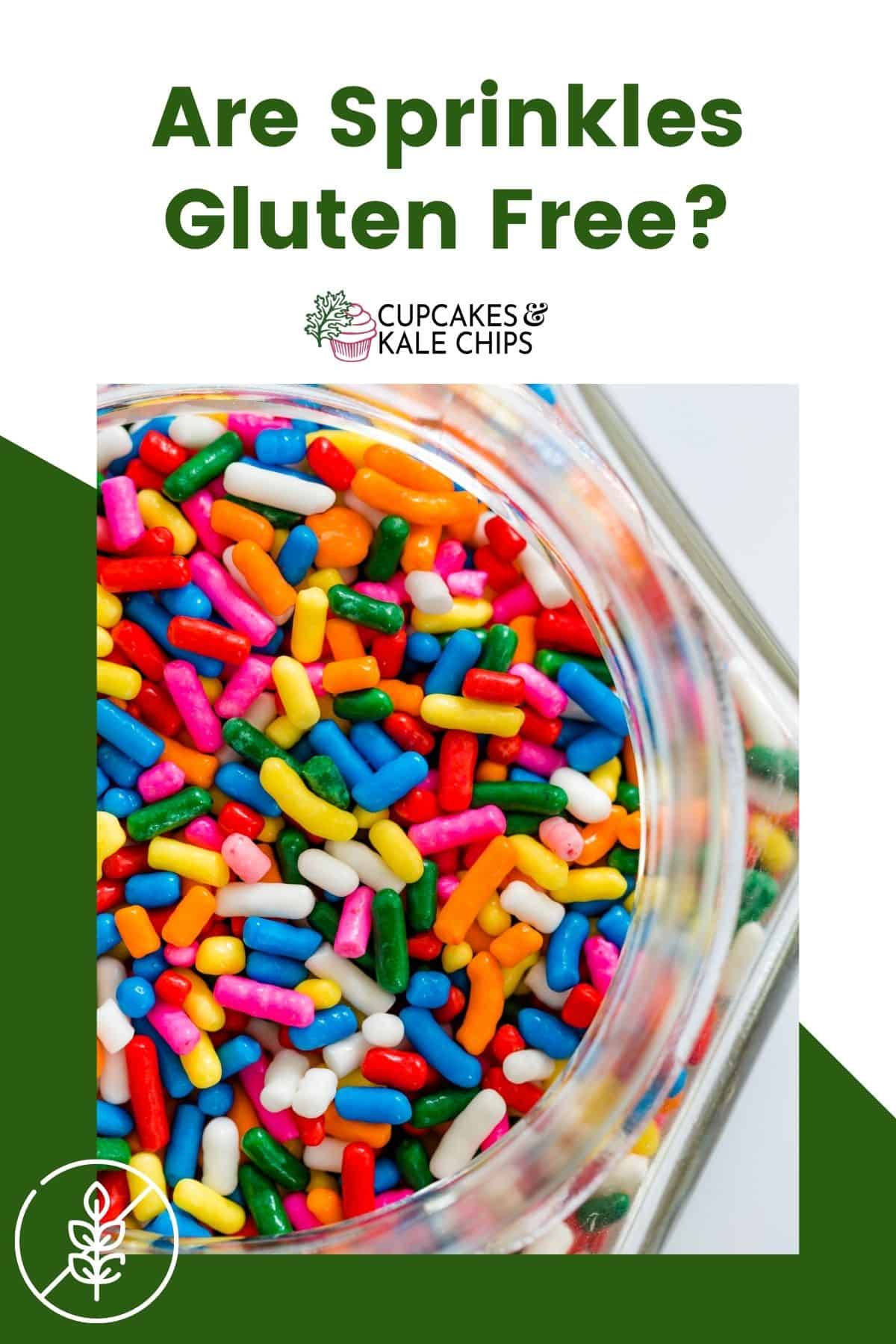 A photo looking into a jar of rainbow sprinkles on a green and white background with text that says "Are Sprinkles Gluten Free?"