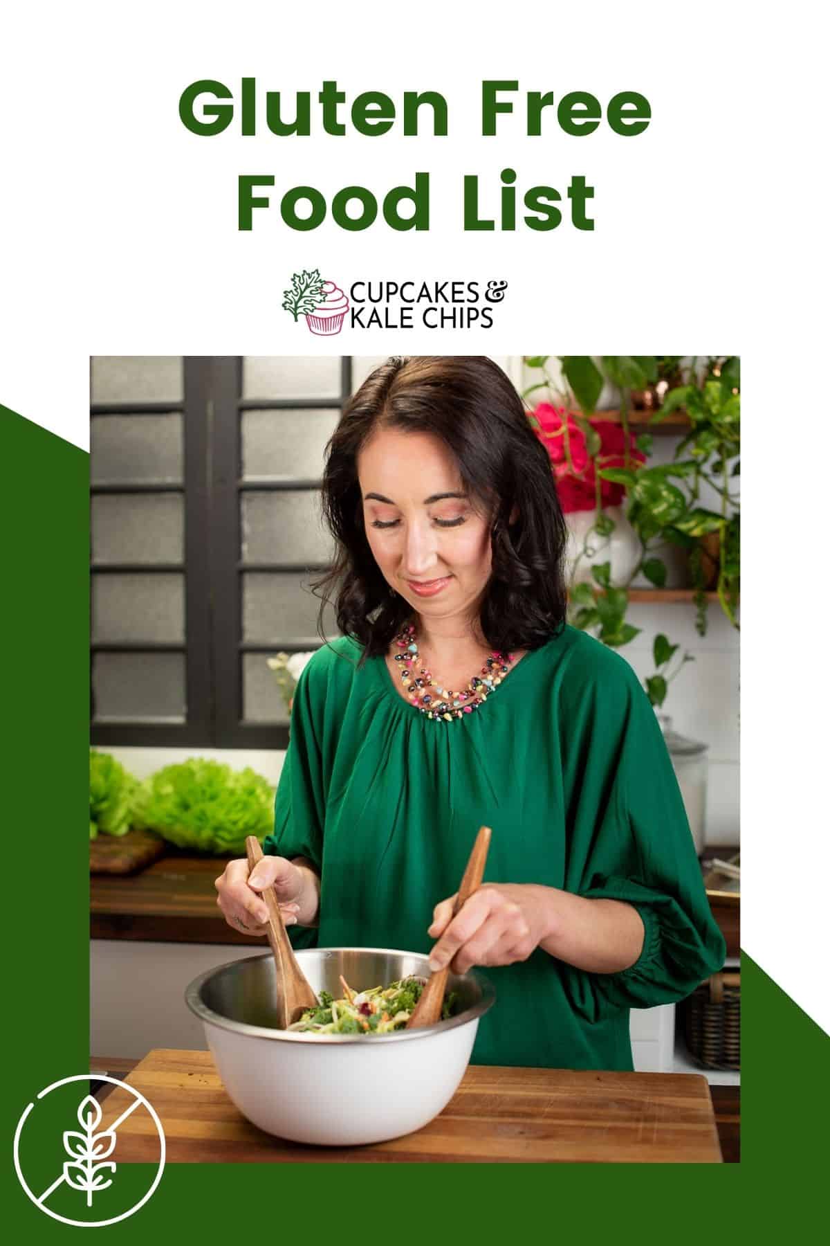 A woman in a green shirt tossing a salad in a bowl on a green and white background with text overlay that says "Gluten Free Food List".