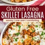 A serving of lasagna on a plate with green beans and a serving spoon in a pan of lasagna divided by a red box with text overlay that says "Gluten Free Skillet Lasagna" and the words savory, one-pan, and comforting.