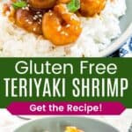 Chopsticks picking up one shrimp fro the ones on top og a plate of white rice and a bowl of shrimp in a brown sauce garnished with sesame seeds and scallions divided by a green box with text overlay that says "Teriyaki Shrimp" and the words "Get the Recipe!".