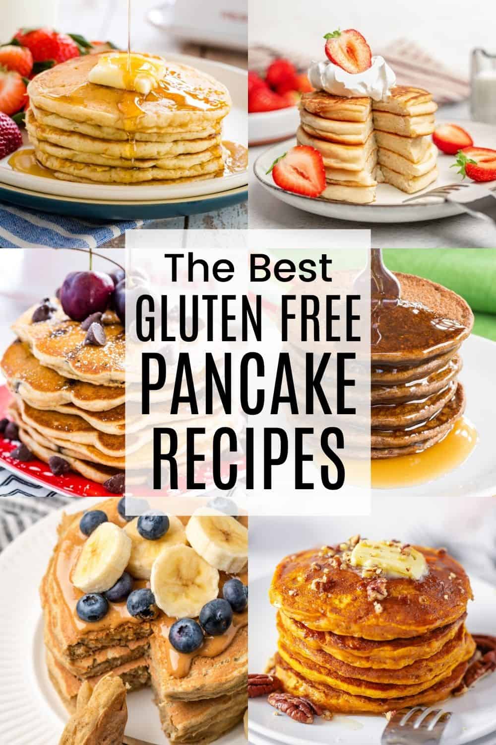 A two-by-three collage of different types of pancakes with a translucent white box in the middle with text overlay that says "The Best Gluten Free Pancake Recipes".