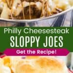 A saucy meat and cheese mixture being spoon out of a pan and a sloppy joe sandwich with melted cheese on a red and white plate divided by a green box with text overlay that says "Philly Cheesesteak Sloppy Joes" and the words "Get the Recipe!".
