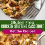 A serving of the casserole on a plate and a spoon scooping it out of the baking dish divided by a green box with text overlay that says "Gluten Free Chicken Stuffing Casserole" and the words "Get the Recipe!".