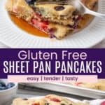A fork cutting into a stack of baked pancakes topped with butter and syrup and a few more piled on a plate divided by a purple box with text overlay that says "Gluten Free Sheet Pan Pancakes" and the words easy, tender, and tasty.
