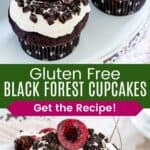 A platter of chocolate cupcakes in polka dot wrappers topped with whipped cream, chocolate shavings, and a cherry and one cut in half to show the cherry filling divided by a green box with text overlay that says "Gluten Free Black Forest Cupcakes" and the words "Get the Recipe!".