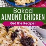 An almond-crusted chicken breast topped with cherry sauce on a blue plate with broccoli and the sauce being spooned onto the chicken on a white platter divided by a green box with text overlay that says "Baked Almond Chicken" and the words "Get the Recipe!".