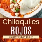 A plate of chilaquiles topped with a fried egg, cotija cheese, and avocado slices and tortilla chips in a pan of red sauce divided by a red box with text overlay that says "Chilaquiles Rojos" and the words crunchy, saucy, and spicy.