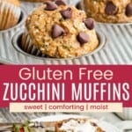 Chocolate chip zucchini muffins with chocolate chips in a muffin pan and one cut in half on a plate and spread with butter divided by a pink box with text overlay that says "Gluten Free Zucchini Muffins" and the words sweet, comforting, and moist.