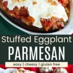 A closeup of two eggplant halves filled with sauce and cheese in a white dish and the dish on top of red, white, and green cloth napkins divided by a dark green box with text overlay that says "Stuffed Eggplant Parmesan" and the words easy, cheesy, and gluten free.