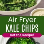 A bowl of kale chips and the kale leaves in an air fryer basket divided by a green box with text overlay that says "Air Fryer Kale Chips" and the words "Get the Recipe!".