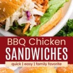 A closeup of a sandwich with shredded barbecue chicken and coleslaw on a sesame seed bun and three sandwiches lined up on a platter divided by a red box with text overlay that says "BBQ Chicken Sandwiches" and the words quick, easy, and family favorite.