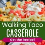 A serving spoon scooping up taco meat topped with cheese, corn chips, and more out of a skillet and a serving of the casserole on a plate topped with sour cream divided by a green box with text overlay that says "Walking Taco Casserole" and the words "Get the Recipe!".