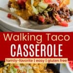 A serving of taco meat topped with cheese, corn chips, and more on a plate, and the casserole in a skillet topped with sour cream divided by a red box with text overlay that says "Walking Taco Casserole" and the words family-favorite, easy, and gluten free.