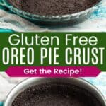 An Oreo crust in a glass pie plate and in a springform pan with text overlay that says "Gluten Free Oreo Pie Crust" and the words "Get the Recipe!".