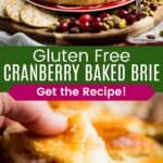 Brie encased in a pastry crust on a red and white plate and a piece of crescent roll stuffed with melty cheese being picked up divided by a green box with text overlay that says "Gluten Free Cranberry Baked Brie" and the words "Get the Recipe!".