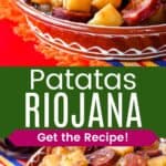 Two photos of a bowl of chorizo and potatoes stew divided by a green box with text overlay that says "Patatas Riojana" and the words "Get the Recipe!".