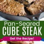 Cube steaks in a cast iron skillet and one on a plate with broccoli and a sweet potato divided by a green box with text overlay that says "Pan-Seared Cube Steak" and the words "Get the Recipe!".