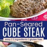 A cube steak on a plate with broccoli and a sweet potato and three in a cast iron skillet divided by a blue box with text overlay that says "Pan-Seared Cube Steak" and the words easy, 2 ingredients, and gluten free.