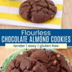A chocolate cookie on a yellow and white striped napkin next to a bottle of milk and three on a small colorful plate divided by a blue box with text overlay that says "Flourless Chocolate Almond Cookies" and the words tender, easy, and gluten free.