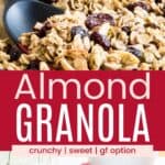 Granola on a sheet pan and spilled out on a table with a spoon divided by a red box with text overlay that says "Almond Granola" and the words crunchy, sweet, and gf option.