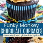 A chocolate cupcake with peanut butter frosting on a plate and one split in half to show the banana filling divided by a blue box with text overlay that says "Funky Monkey Chocolate Cupcakes" and the words decadent, fun, and gluten free option.
