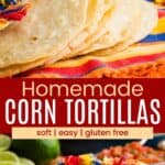 Two photos of tortillas wrapped up in a striped cloth napkin divided by a red box with text overlay that says "Homemade Corn Tortillas" and the words soft, easy, and gluten free.