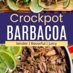 Several shredded beef tacos and a dish of the meat with pineapple tidbits divided by a blue box with text overlay that says "Crockpot Barbacoa" and the words tender, flavorful, and juicy.