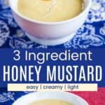 A cucumber being dipping in a bowl of dipping sauce and the bowl on a blue cloth napkin divided by a blue box with text overlay that says "3 Ingredient Honey Mustard" and the words easy, creamy, and light.