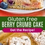 A slice of coffee cake with strawberry and blueberry filling on a plate and one on a spatula in a baking pan divided by a green box with text overlay that says "Gluten Free Berry Crumb Cake" and the words "Get the Recipe!".