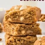 A stack of blondies with text overlay that says "Gluten Free Blondies".