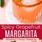 A pink drink in a glass garnished with jalapeno slices and a birdseye view of three glasses divided by a pink box with text overlay that says "Spicy Grapefruit Margarita" and the words refreshing, citrusy, and kicked up.