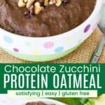 A bowl of chocolate oatmeal and the bowl with a spoon next to it divided by a green box with text overlay that says "Chocolate Zucchini Protein Oatmeal" and the words satisfying, easy, and gluten free.
