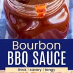 A brush in a jar of barbecue sauce and a drip on the edge of the jar divided by a blue box with text overlay that says "Bourbon BBQ Sauce" and the words thick, savory, and tangy.