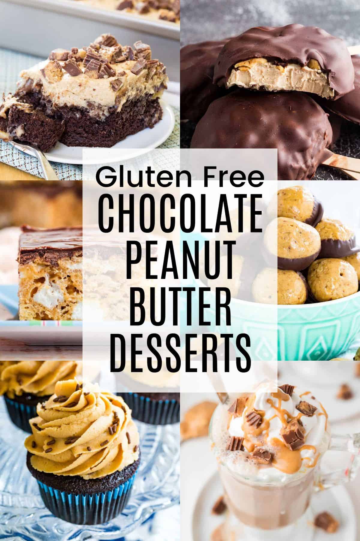 A two-by-three collage of chocolate cupcakes with peanut butter frosting, peanut butter hot chocolate, peanut butter froze yogurt bars, and more chocolate peanut butter desserts with a white box in the middle with black text that says Gluten Free Chocolate Peanut Butter Desserts.