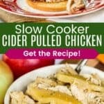 A shredded chicken sandwich on a bun and a bowl of the chicken with apples divided by a green box with text overlay that says, "Slow Cooker Cider Pulled Chicken" and "Get the Recipe!".
