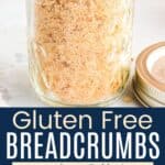 A glass jar of breadcrumbs and some in a white bowl divided by a blue box with text overlay that says "Gluten Free Breadcrumbs" and the words easy, versatile and fresh.