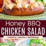Chicken salad on a bun and a bowl of chicken salad divided by a brown box with text overlay that says "Honey BBQ Chicken Salad" and the words creamy, savory, and satisfying.