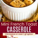 Syrup dripping onto a French toast bake in a ramekin and a fork picking up a bite divided by a red box with text overlay that says "Mini French Toast Casserole" and the words "microwave or oven" and "gf option".
