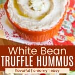 A bowl of hummus topped with oil and parmesan and a birdseye view of it divided on a board with veggies by a brown box with text overlay that says "White Bean Truffle Hummus" and the words flavorful, creamy, and easy.
