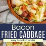 Pinterest graphic with a photo of bacon fried cabbage