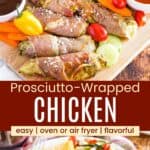 Chicken tenders wrapped in prosciutto on a wooden board with bowls fo dips and on a plate with polenta with text that says "Prosciutto-Wrapped Chicken".